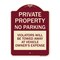 Signmission Private Property No Parking Violators Will Be Towed Away at Vehicle Owners Expense, BU-1824-23252 A-DES-BU-1824-23252 - alternate 1